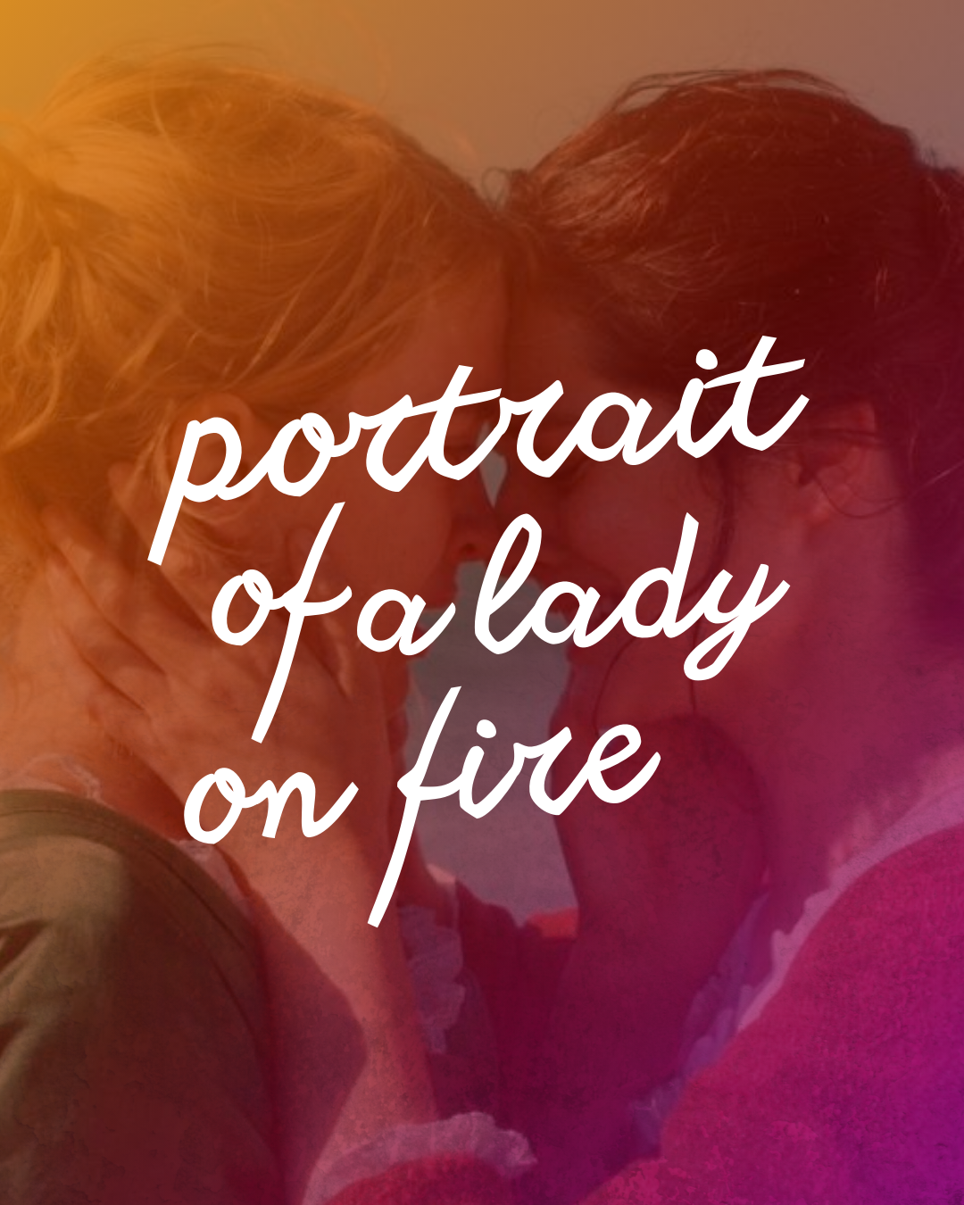 Portrait of a Lady on Fire